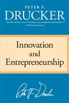 Peter F Drucker, Peter F. Drucker - Innovation and Entrepreneurship