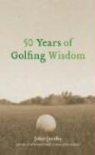 John Jacobs, Steve Newell - 50 Years of Golfing Wisdom
