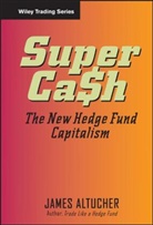 James Altucher, Altucher James, James Attucher - Super Cash: