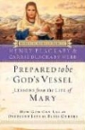 Henry T. Blackaby, Carrie Blackaby Webb - Prepared to Be God's Vessel: How God Can Use an Obedient Life to Bless Others