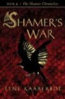 Lene Kaaberbol - The Shamer's War