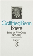 Gottfried Benn - Briefe an F. W. Oelze 1950-1956