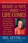 Mel Levine, Melvin D. Levine - Ready or Not, Here Life Comes