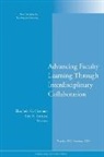 Creamer, Elizabeth G. Lattuca Creamer, Tl, Tl (Teaching and Learning), Elizabeth G. Creamer, Lisa R. Lattuca - Advancing Faculty Learning Through Interdisciplinary Collaboration