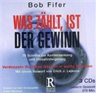 Bob Fifer, Heiner Heusinger, Erich J. Lejeune - Was zählt, ist der Gewinn, 3 Audio-CDs (Hörbuch)