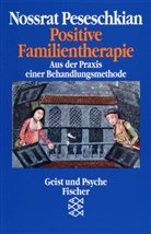 Nossrat Peseschkian, Nossrat (Prof. Dr.) Peseschkian - Positive Familientherapie