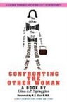 Gina J. P. Spraggins, Gina J.p. Spraggins - Confronting the Other Woman