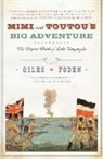 Giles Foden - Mimi and Toutou's Big Adventure