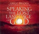 Gregg Braden - Speaking the Lost Language of God (Audio book)