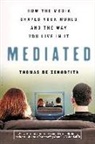 Thomas De Zengotita - Mediated