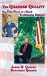 James W. W, James W. Quander, James W./ Quander Quander, Rohulamin Quander, James W W, James W. W - The Quander Quality
