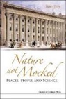 Peter Day, Peter (The Royal Institution Of Great Britain Day, Day Peter - Nature Not Mocked: Places, People and Science