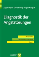 Helbi, Sylvi Helbig, Sylvia Helbig, Hoye, Jürge Hoyer, Jürgen Hoyer... - Diagnostik der Angststörungen
