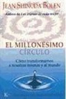 Jean Shinoda Bolen, Jean Bolen Shinoda, Jean Shinoda Bolen - El millonésimo círculo : cómo transformarnos a nosotras mismas y al mundo