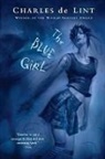 Charles de Lint, Charles de Lint - The Blue Girl