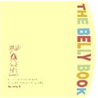 Amy K., Amy Krouse Rosenthal, Rosenthal Amy Krouse - The Belly Book