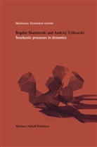 B. Skalmierski, Bogdan Skalmierski, Skalmierski, B Skalmierski, B. Skalmierski, Tylikowski... - Stochastic Processes in Dynamics