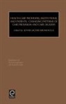 Kronefeld, Jennie J. Kronenfeld, J. J. Kronenfeld, Jennie Jacobs Kronenfeld - Health Care Providers, Institutions, and Patients