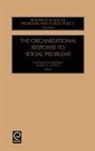 William R. Freudenburg, S. Hartwell, R. K. Schutt, Russell K. Schutt, Ted I. K. Youn, S. Hartwell... - The Organizational Response to Social Problems
