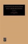 B. Kaufman, D. Lewin, David Lewin, Bruce Kaufman, Bruce E. Kaufman, David Lewin - Advances in Industrial and Labor Relations