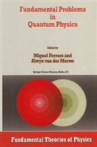 Ferrero, M Ferrero, M. Ferrero, Alwyn Merwe, Alwyn Van Der Merwe, van der Merwe... - Fundamental Problems in Quantum Physics