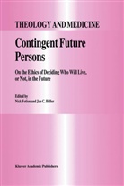 C Heller, C Heller, Fotion, N Fotion, N. Fotion, J. C. Heller... - Contingent Future Persons