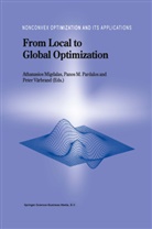 Pano M Pardalos, Panos M Pardalos, A. Migdalas, P. M. Pardalos, Panos Pardalos, Panos M Pardalos... - From Local to Global Optimization