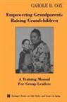 Carole B Cox, Carole B. Cox - Empowering Grandparents Raising Children