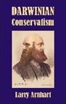 Larry Arnhart - Darwinian Conservatism