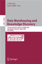 Min Tjoa, A Min Tjoa, A Min Tjoa, Min A Tjoa, Juan Trujillo - Data Warehousing and Knowledge Discovery