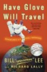 Richard Lally, Bill Lee, Bill/ Lally Lee - Have Glove, Will Travel