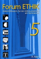 Angelik Frey, Angelika Frey, Gertru Häussler, Gertrud Häußler, Christina Jeske, Martin Euringer... - Forum Ethik, Ausgabe Gymnasium Bayern: 5. Jahrgangsstufe, Schülberbuch