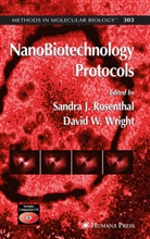 Sandra J Rosenthal, Sandra J. Rosenthal, David Wright, David W Wright, David W. Wright - NanoBiotechnology Protocols
