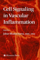 Jahar Bhattacharya, Jahar Bhattacharya - Cell Signaling in Vascular Inflammation