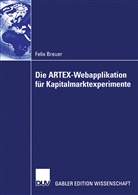 Felix Breuer - Die ARTEX-Webapplikation für Kapitalmarktexperimente