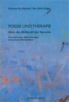 Hilario G Petzold, Hilarion G Petzold, Ort, Orth, Orth, Ilse Orth... - Poesie und Therapie