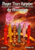 Thor, Magier Thor - Magier Thors Ratgeber der Hexenmagie