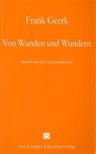 Frank Geerk - Von Wunden und Wundern