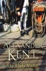 Alexander Kent - The Only Victor