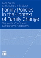 Ilon Ostner, Ilona Ostner, Schmitt, Schmitt, Christoph Schmitt - Family Policies in the Context of Family Change