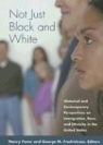 Nancy (EDT)/ Fredrickson Foner, Nancy Foner, George M. Fredrickson - Not Just Black And White