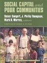 Susan (EDT)/ Thompson Saegert, Susan Saegert, J. Phillip Thompson, Mark R. Warren - Social Capital And Poor Communities
