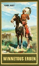 Karl May, Roland Herausgegeben von Schmid, Karl May, Rolan Schmid, Roland Schmid - Gesammelte Werke: Winnetous Erben