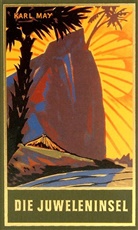 Karl May, Roland Herausgegeben von Schmid, Karl May, Rolan Schmid, Roland Schmid - Gesammelte Werke: Die Juweleninsel