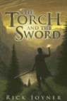 Rick Joyner - The Torch and the Sword