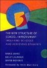 Emily Calhoun, David Hopkins, Joyce, Bruce Joyce, Bruce Calhoun Joyce, Bruce R. Joyce... - New Structure of School Improvement