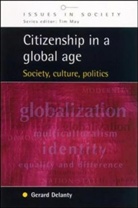 Delanty, Gerard Delanty, N/A Delanty - Citizenship in a Global Age
