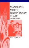 Gorman, Paul Gorman - Managing Multi-Disciplinary Teams in the Nhs