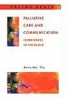 Anne-Mei, THE, Anne-Mei The, Anne-Mei Clark The - Palliative Care and Communication