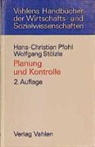 Hans-Christian Pfohl, Wolfgang Stölzle, Hans-Christia Pfohl, Hans-Christian Pfohl, Stölzle, Stölzle - Planung und Kontrolle